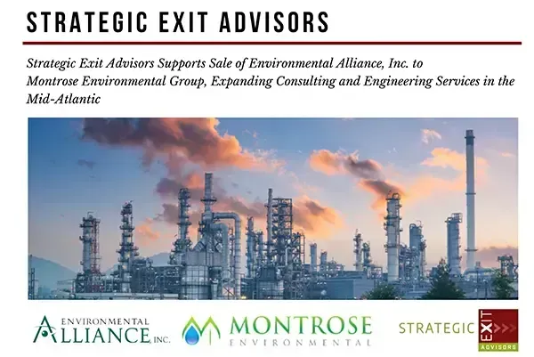 Strategic Exit Advisors announcement: Environmental Alliance sale to Montrose Environmental Group. Industrial scene in background.