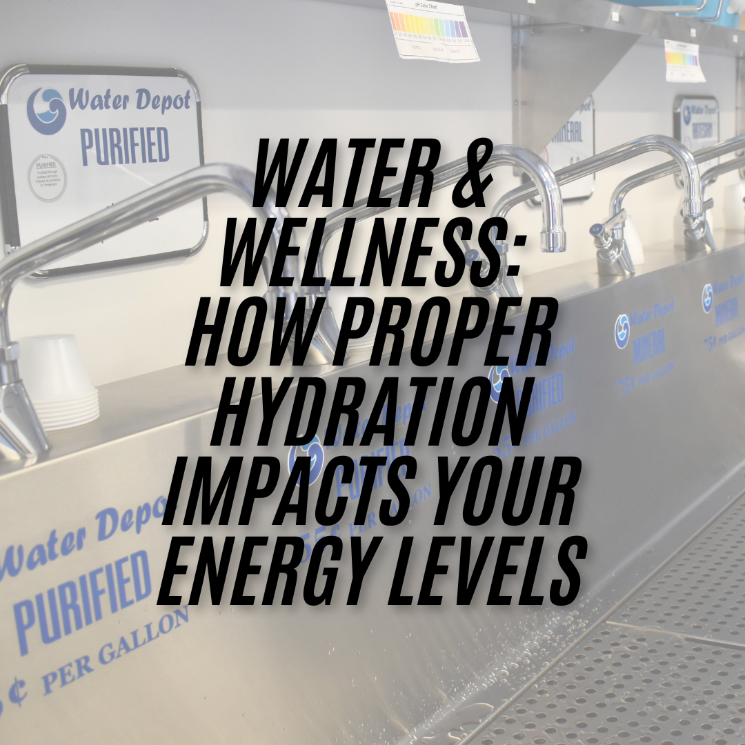 Water & Wellness: How Proper Hydration Impacts Your Energy Levels