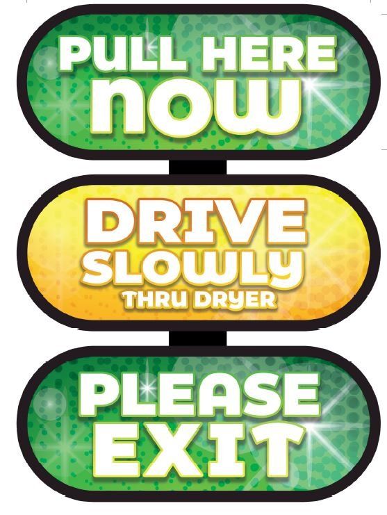 pull here now, drive slowly through dryer, please exit led lighted car wash signs