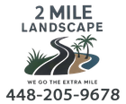 Logo for "2 Mile Landscape" with a road, trees, and phone number.