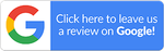A blue button that says `` click here to leave us a review on google ''