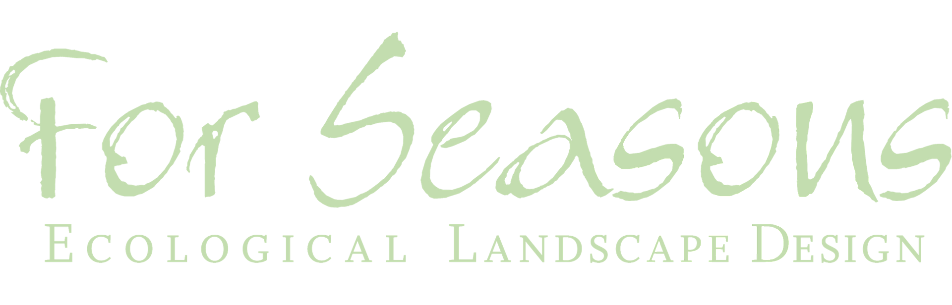 For Seasons Ecological Landscape Design logo in green cursive font.