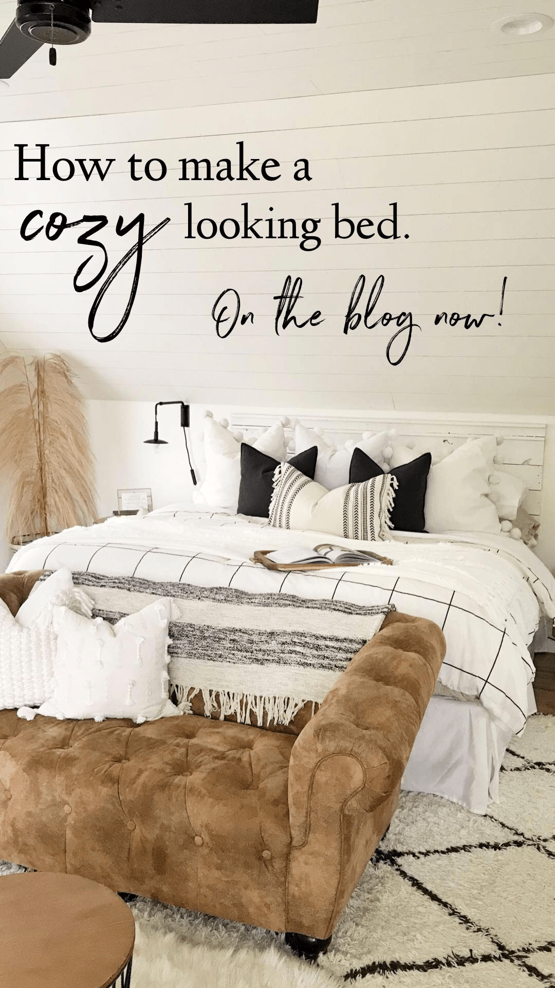 HOW TO MAKE A COZY LOOKING BED