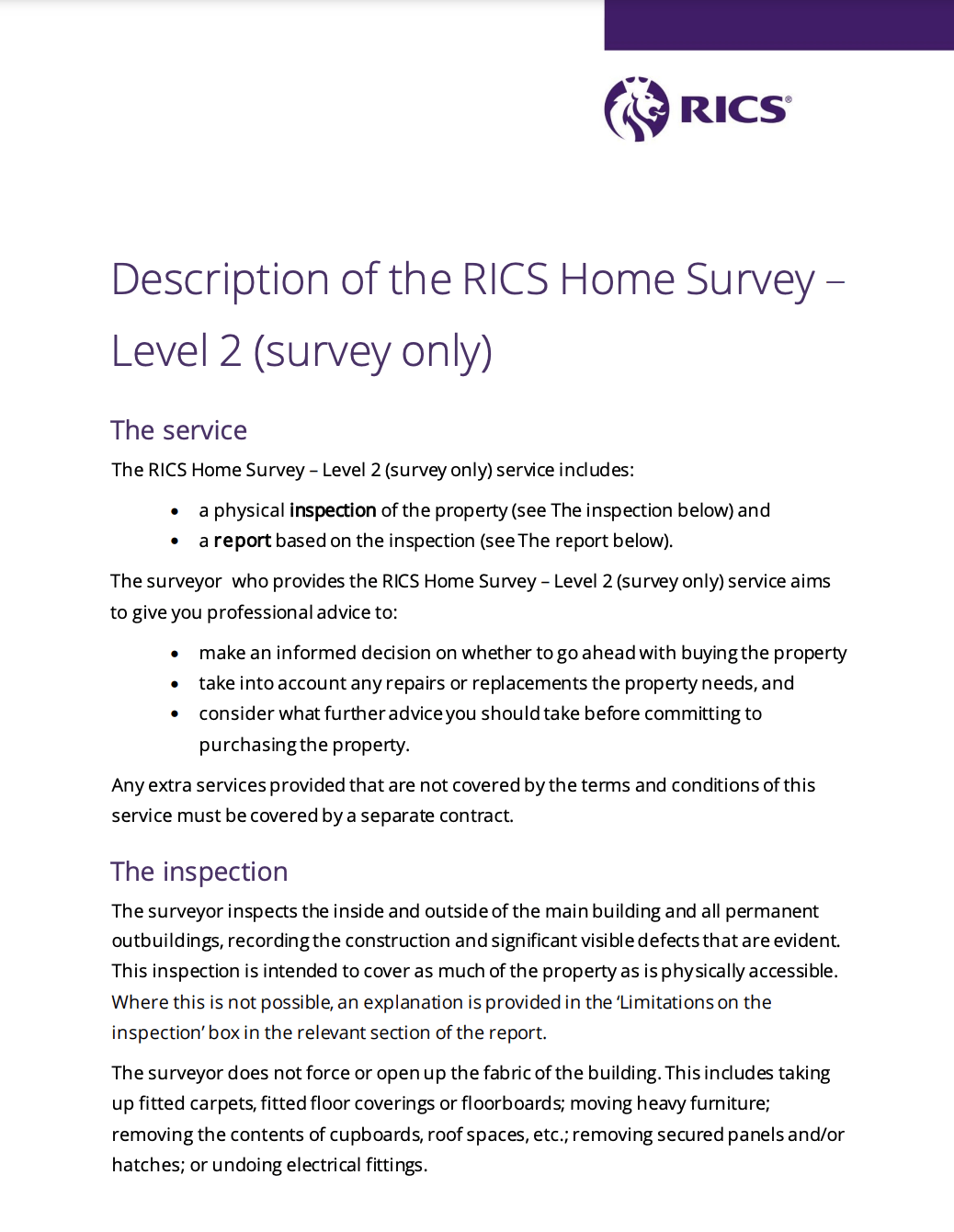 It is a description of the rics home survey level 2 survey only.