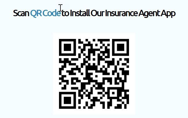 A qr code that says `` scan qr code to install our insurance agent app ''