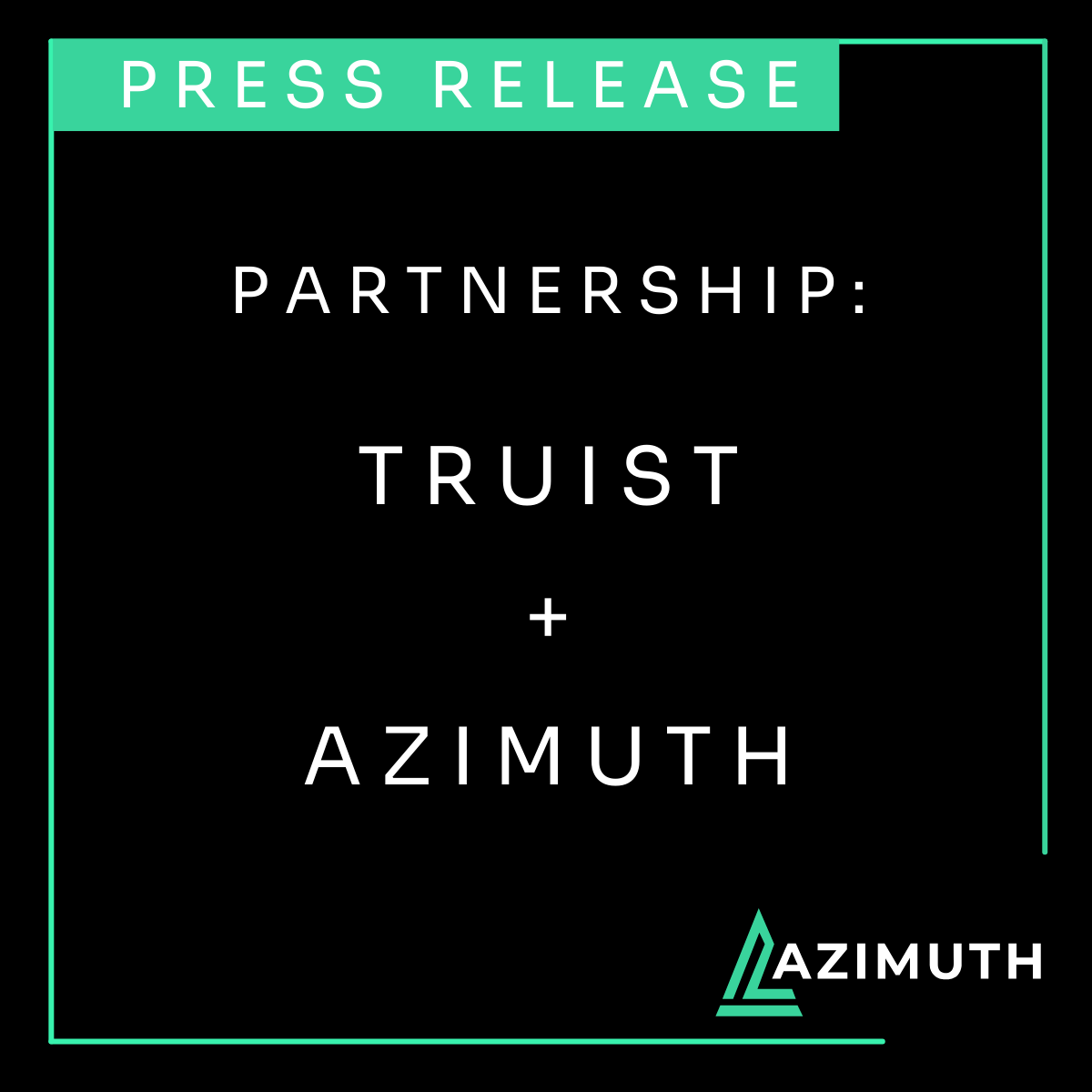 Azimuth and Truist