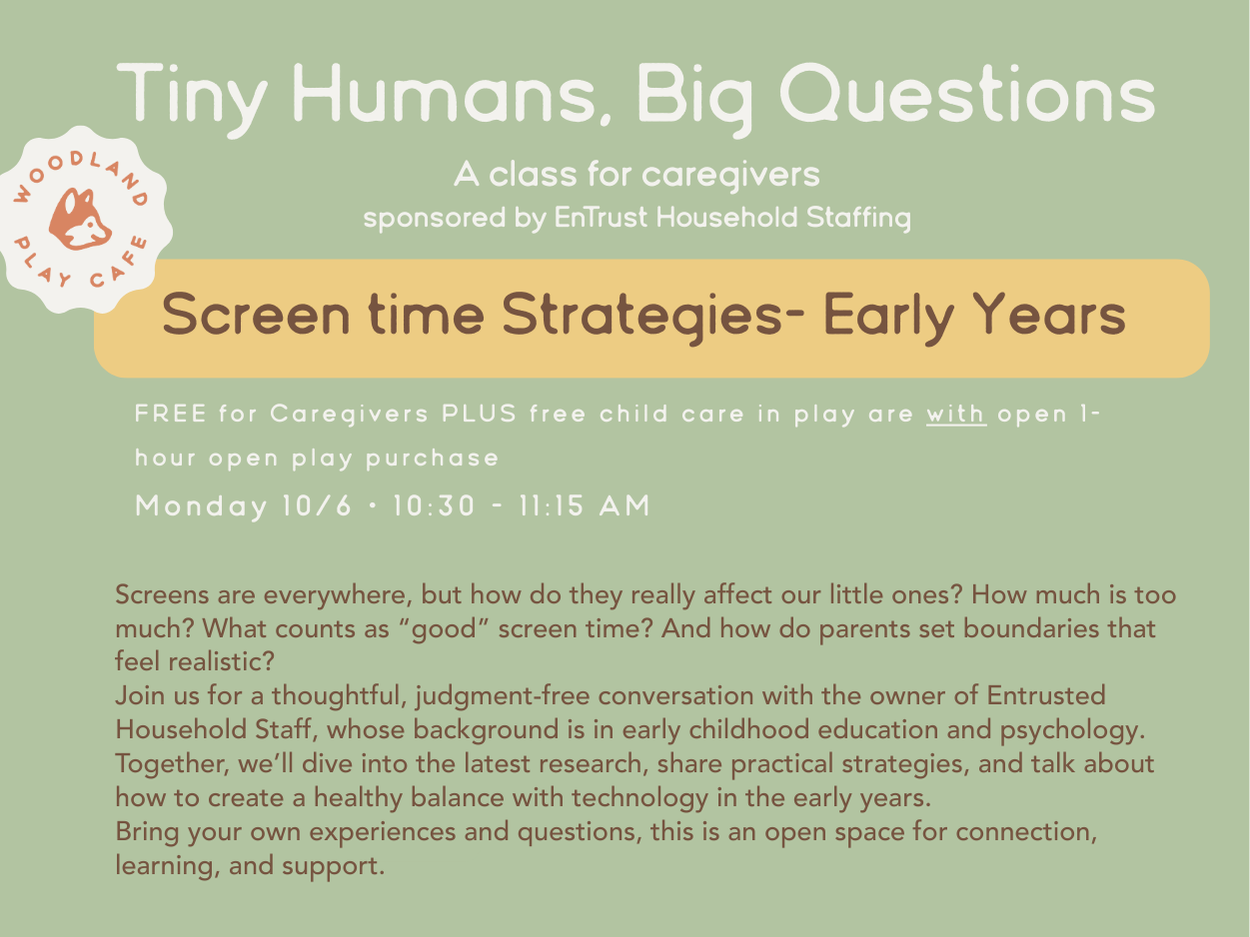 Flyer for caregivers: "Tiny Humans, Big Questions" on screen time strategies for early years. Free childcare provided.