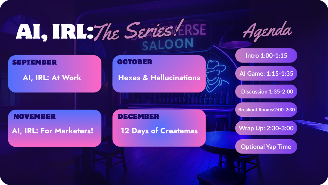 Agenda for AI, IRL: The Series! with topics for September-December.