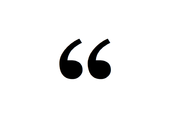 A pair of black quotation marks on a white background.