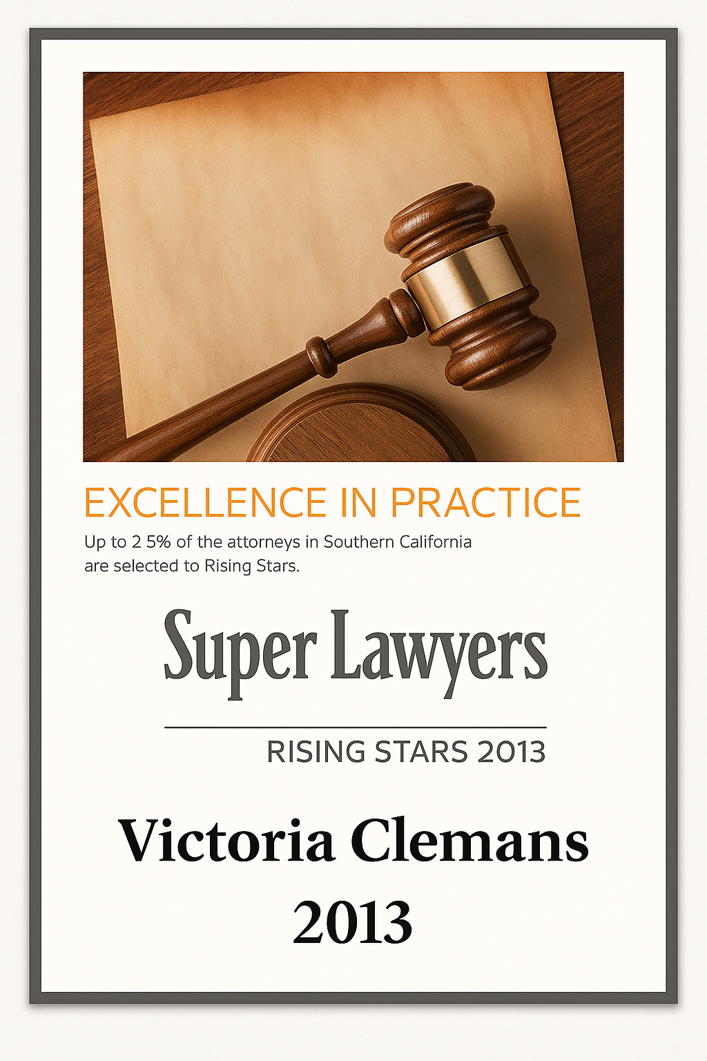 Victoria Clemans, a Super Lawyers Rising Star in 2013, is highlighted. The image features a gavel resting on a document.