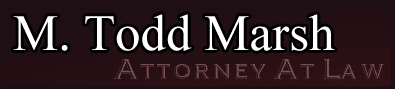 M. Todd Marsh Attorney