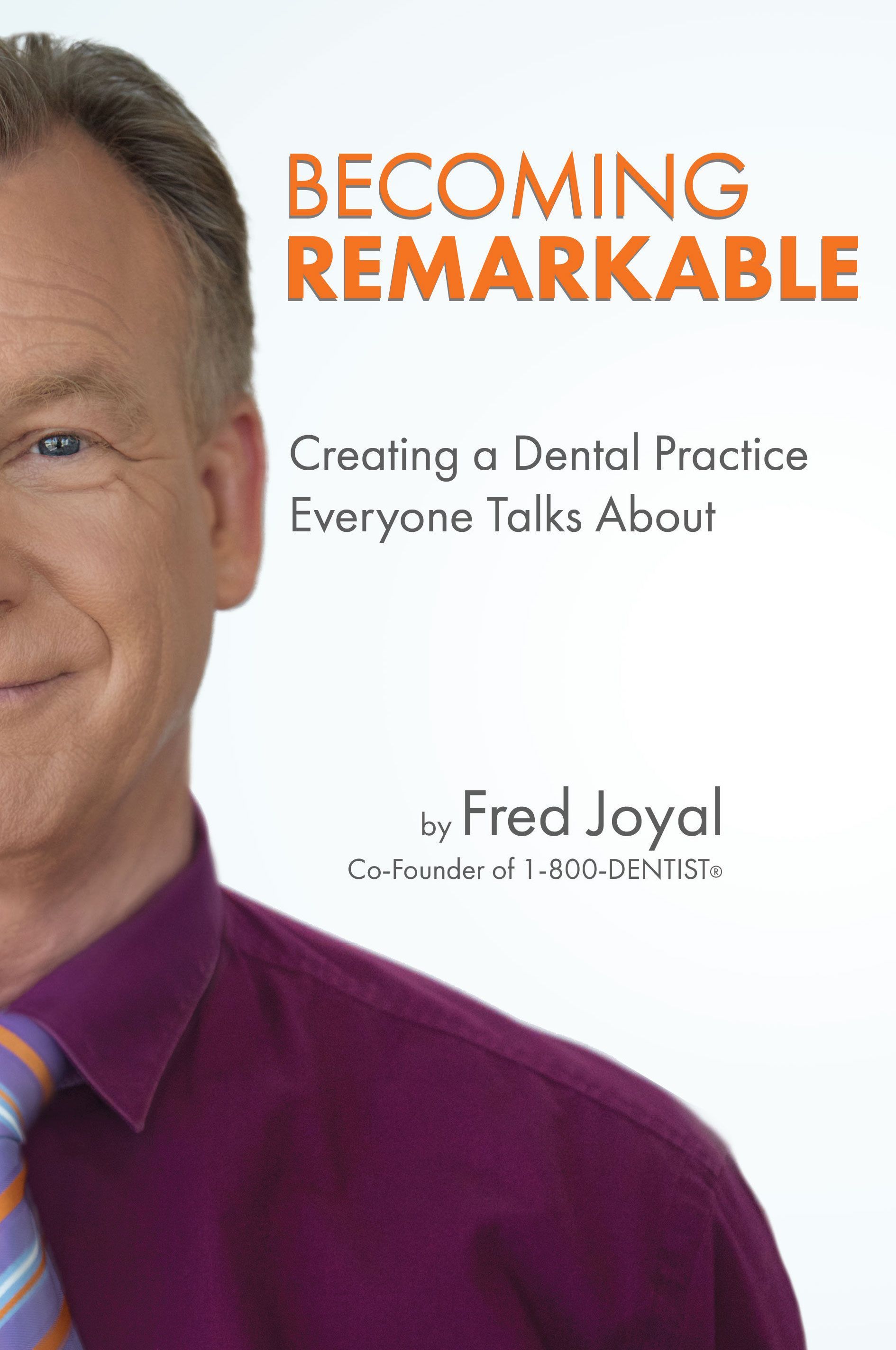 Fred Joyal Becoming remarkable