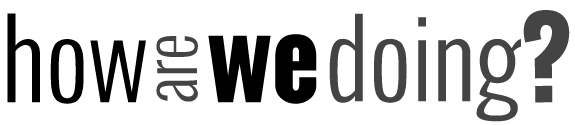 Black text reading “how are we doing?” on a white background.