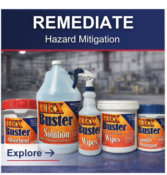 Hex Buster hazard mitigation product line for hexavalent chromium remediation including solution, wipes, absorbent, and laundry detergent.