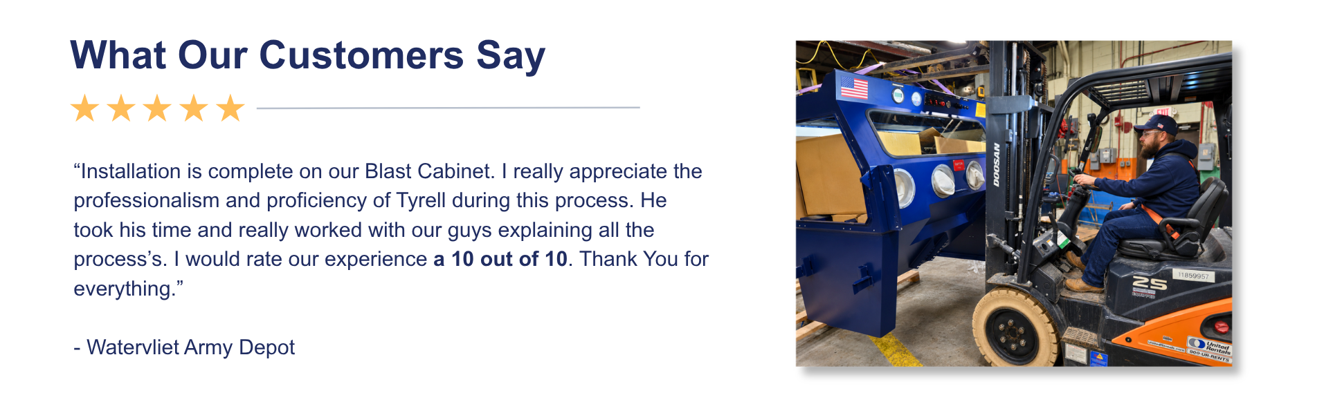 Customer testimonial from Watervliet Army Depot with five-star rating beside a photo of a VES blast cabinet being moved by forklift.