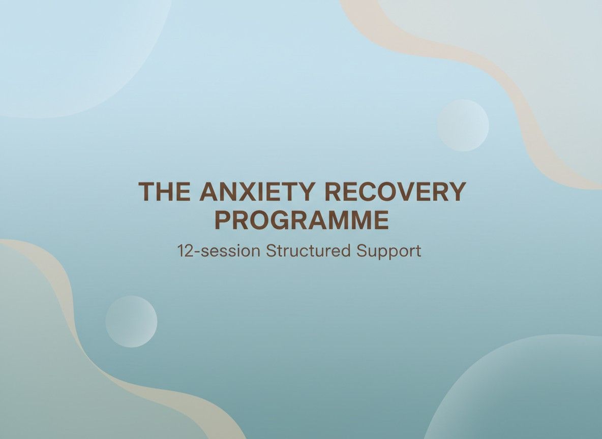 The Anxiety Recovery Programme