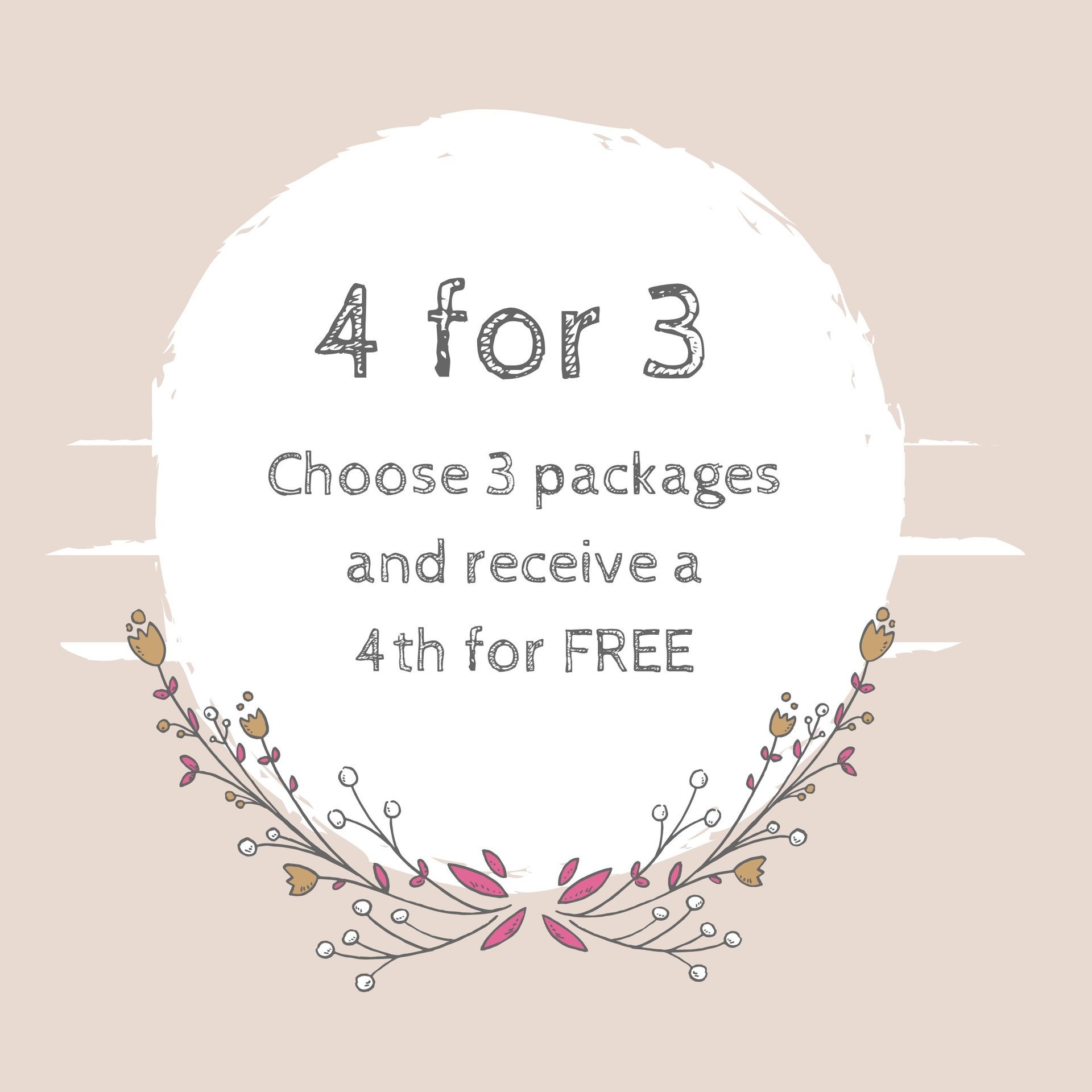 Choose 3 packages and receive a 4th for free.