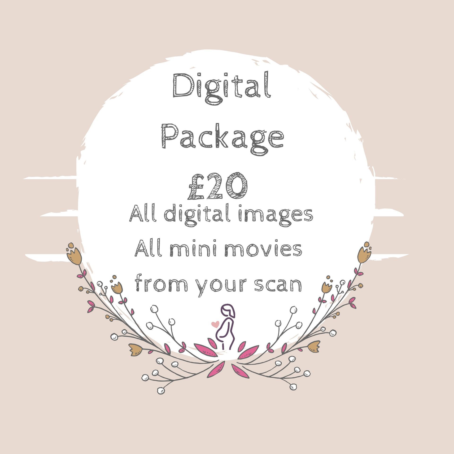 A digital package for £ 20 includes all digital images and all mini movies from your scan.