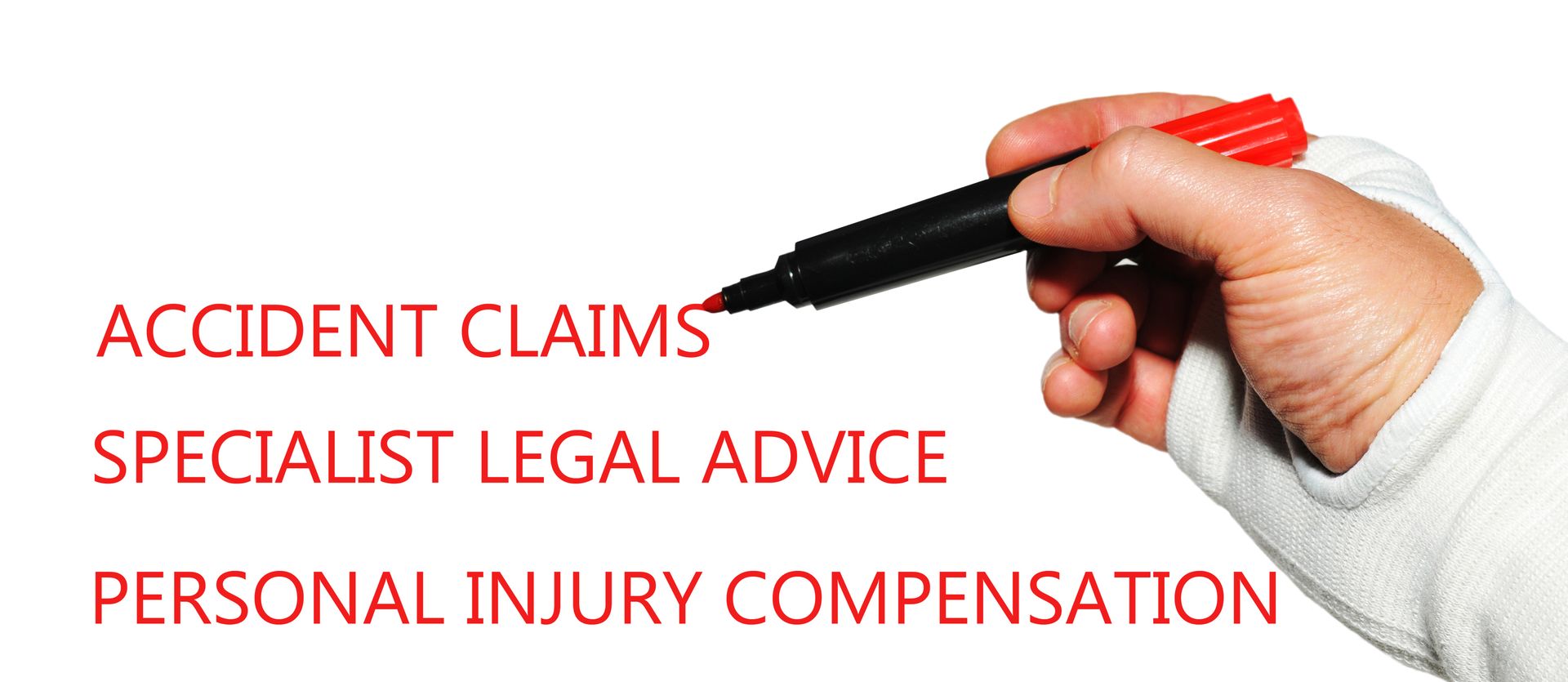 Hand in bandage holding a red marker, writing accident claims, legal advice, and compensation.