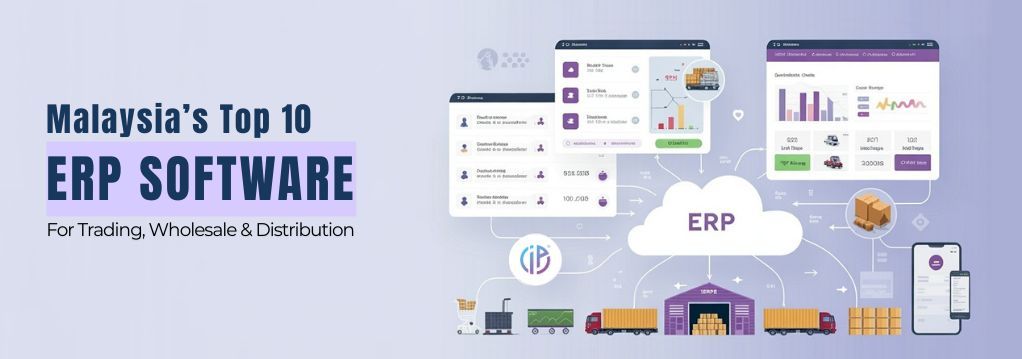 Malaysia's Top 10 ERP Software for Trading, wholesale and distribution