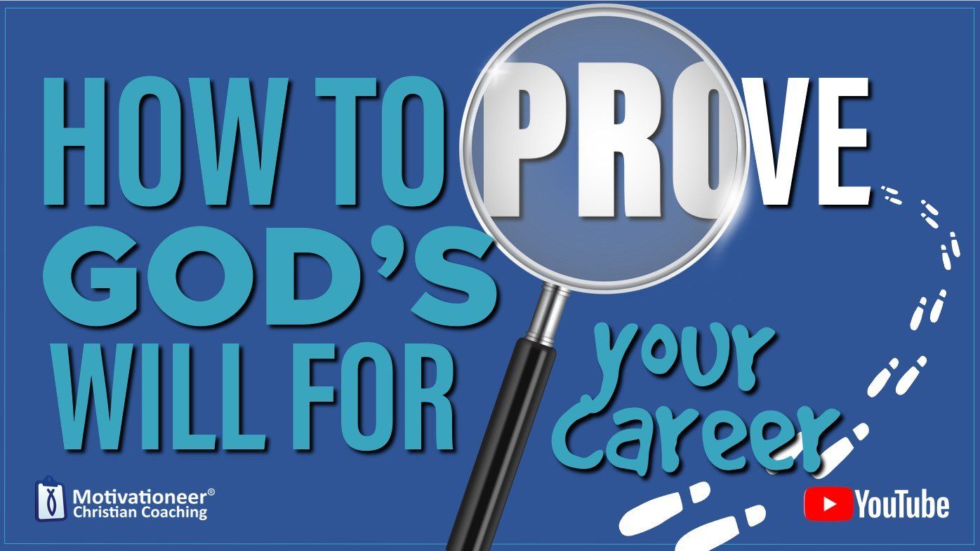 How to Prove God's Will for Your Career