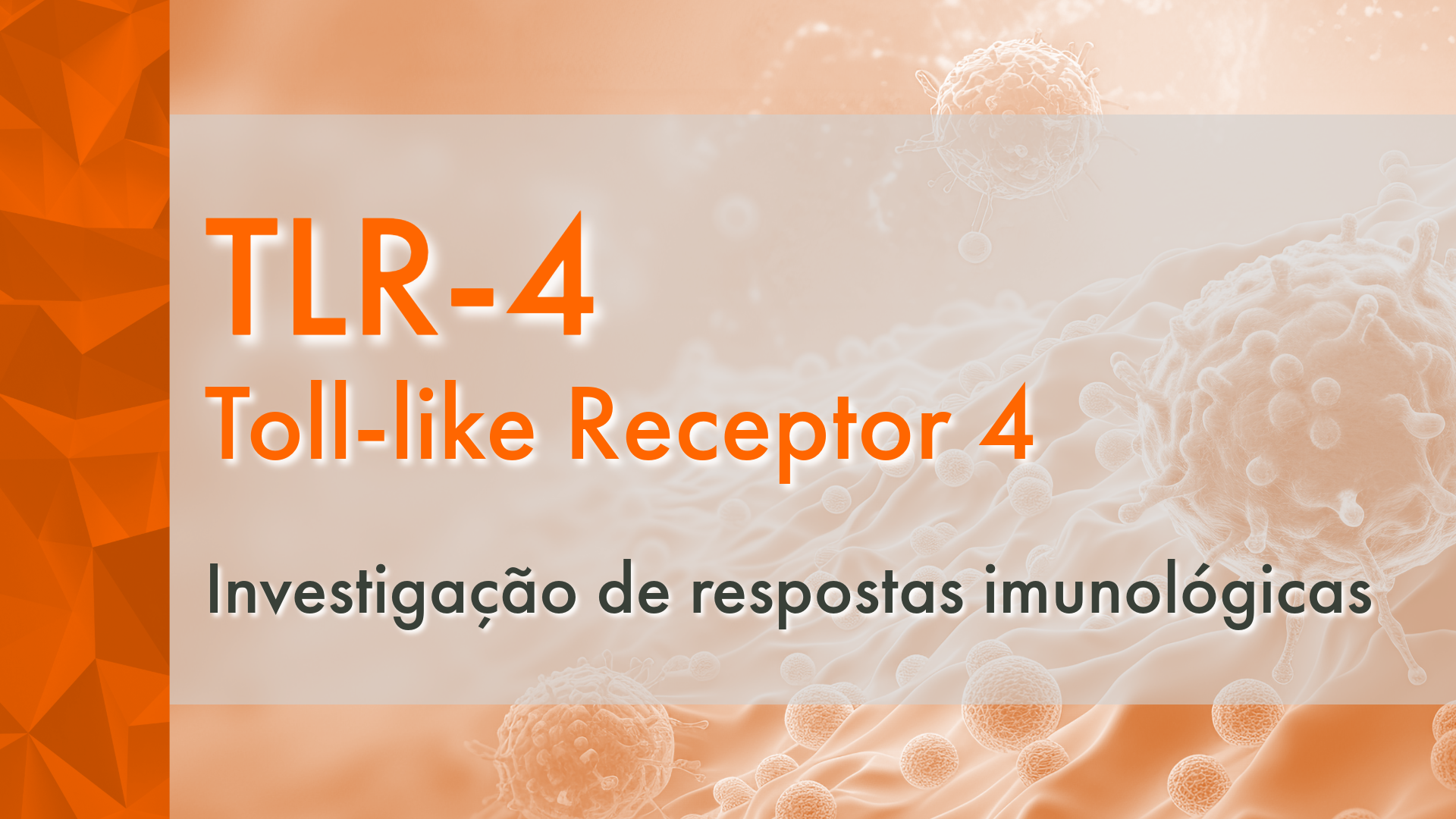 TLR-4: Toll-like Receptor 4