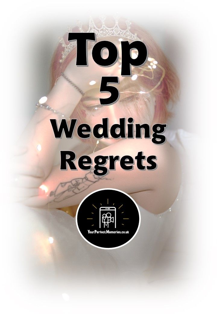 Top 5 wedding regrets