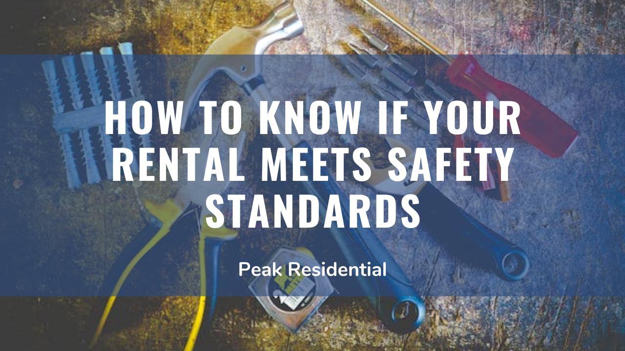 How To Know If Your Rental Meets Safety Standards