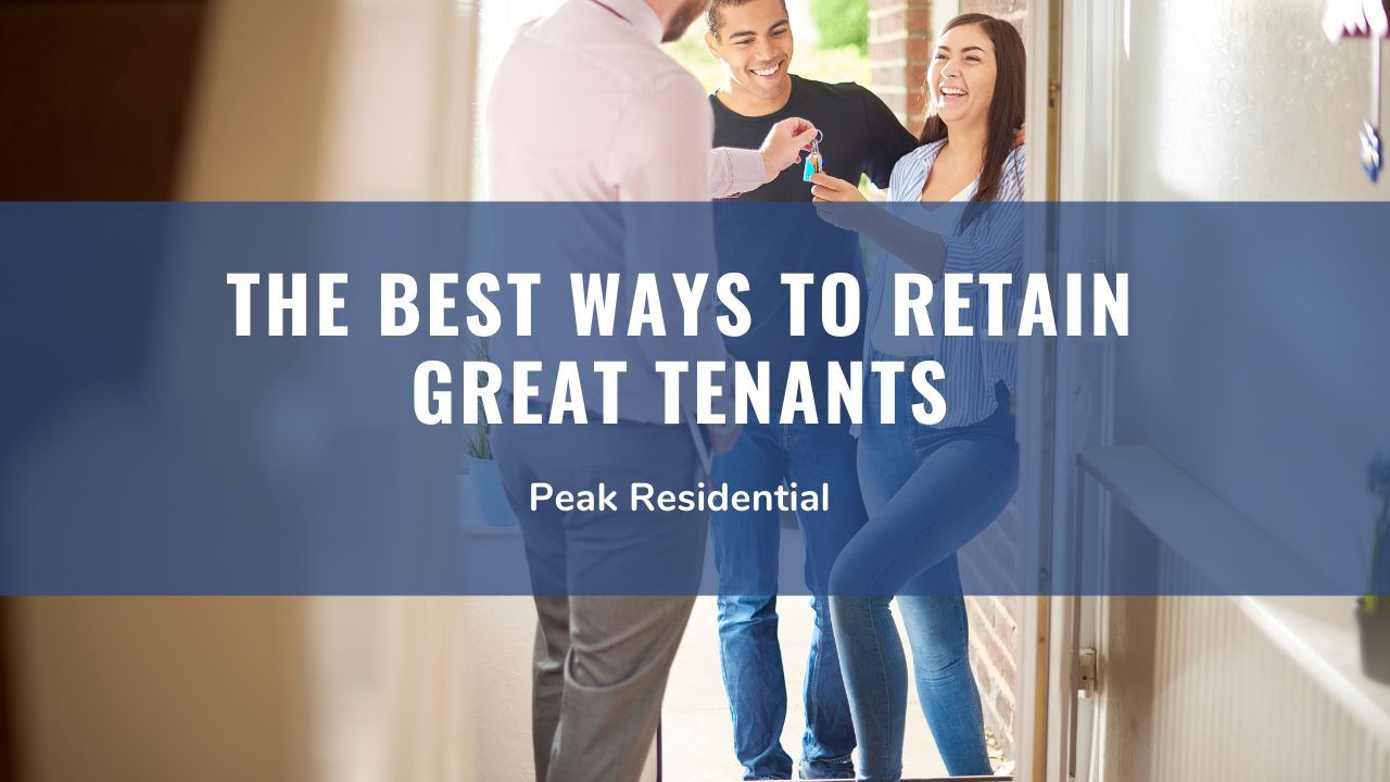 The Best Ways To Retain Great Tenants