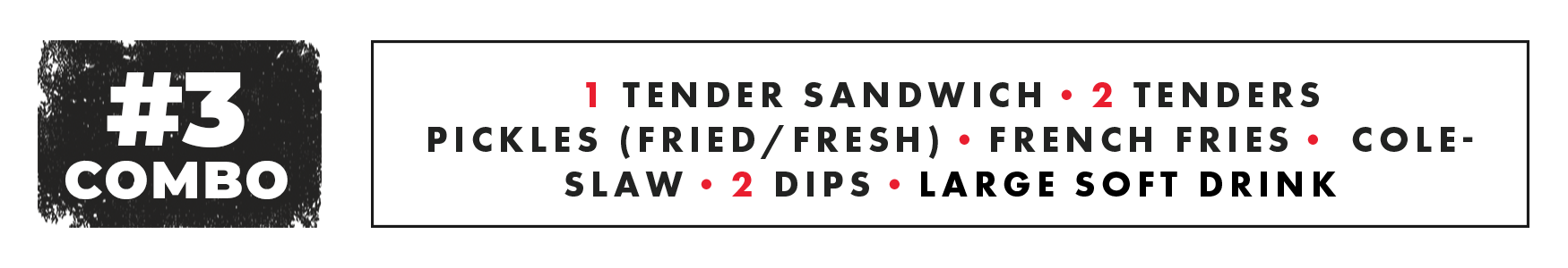 Combo #3, 1 tender slider, 1 tender toast, pickles ( Fried/Fresh) French fries, coleslaw, 2 Dips