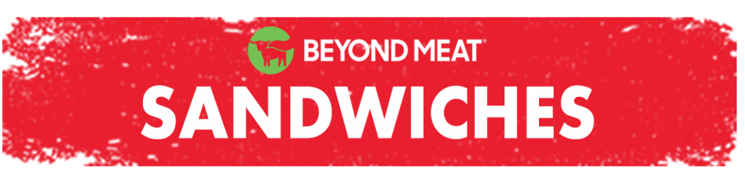 Beyond Meat Sandwiches