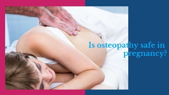 Is osteopathy safe during pregnancy, back ache during pregnancy