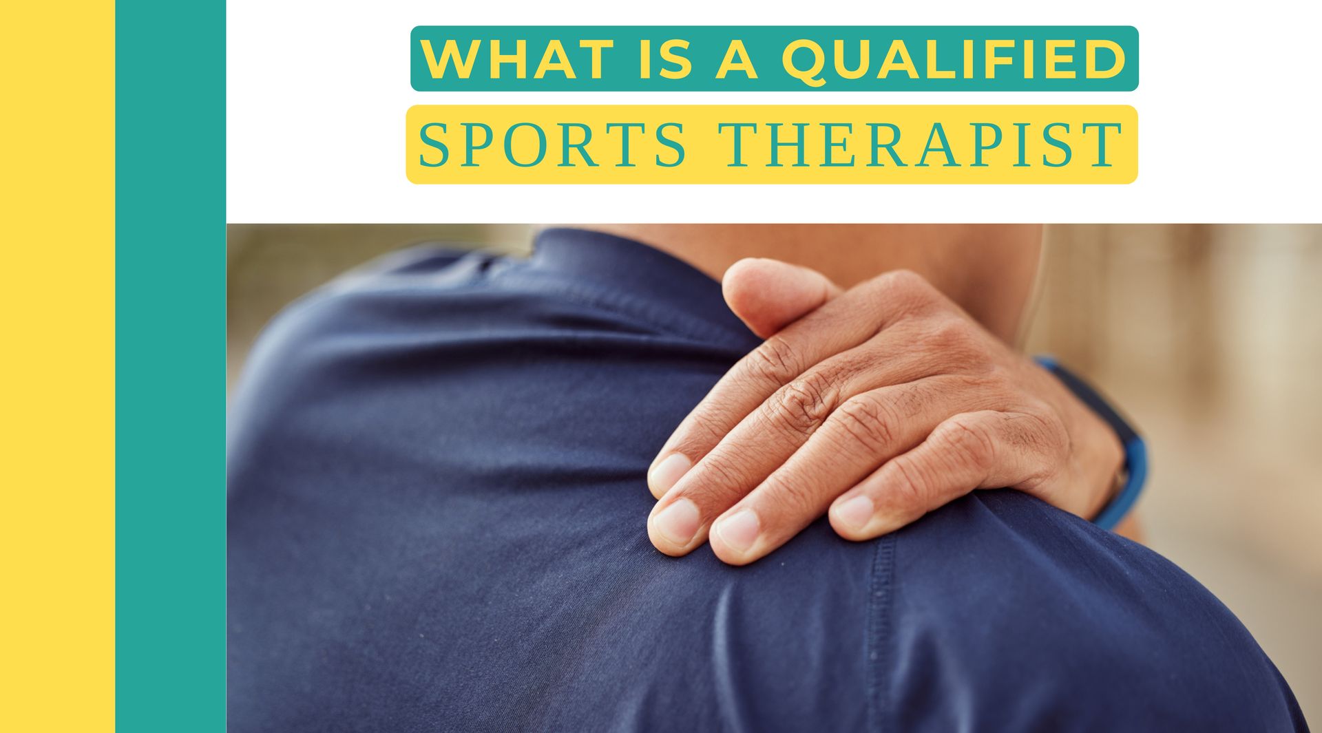 What is a a Qualified Sports Therapist?