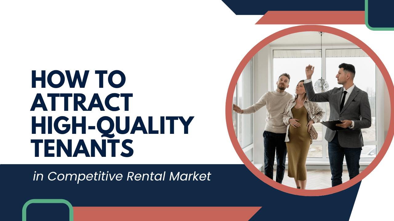 How to Attract High-Quality Tenants in Dana Point’s Competitive Rental Market - Article Banner