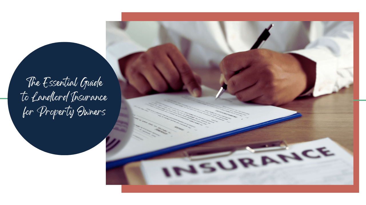 The Essential Guide to Landlord Insurance for Property Owners in Southern California