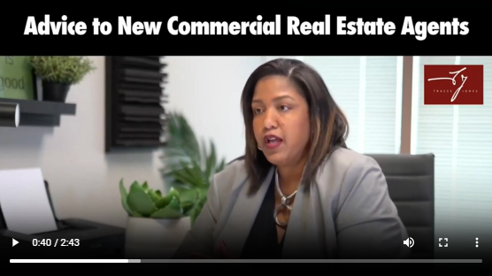 Tracee Jones shares advice to new CRE Agents.