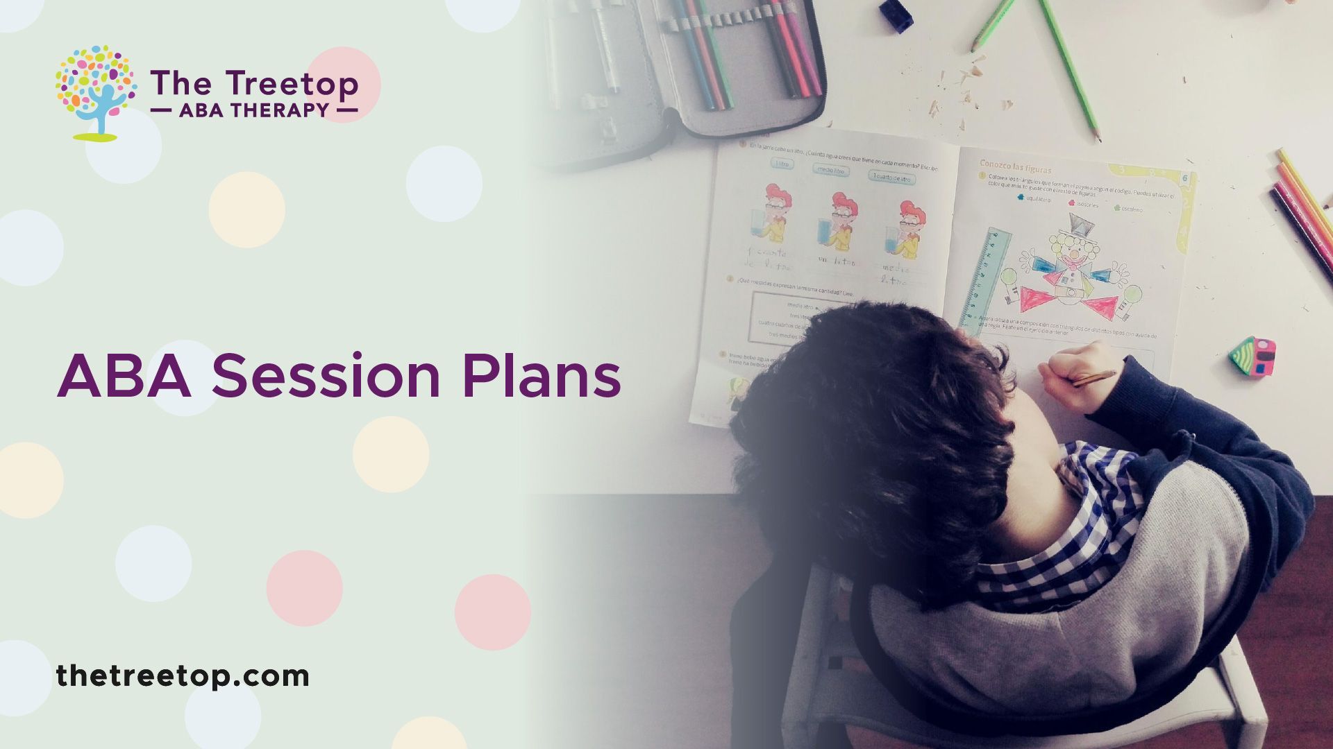 Boy at desk, papers open. Text: ABA Session Plans from The Treetop.