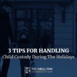 3 tips for handling child custody during the holidays