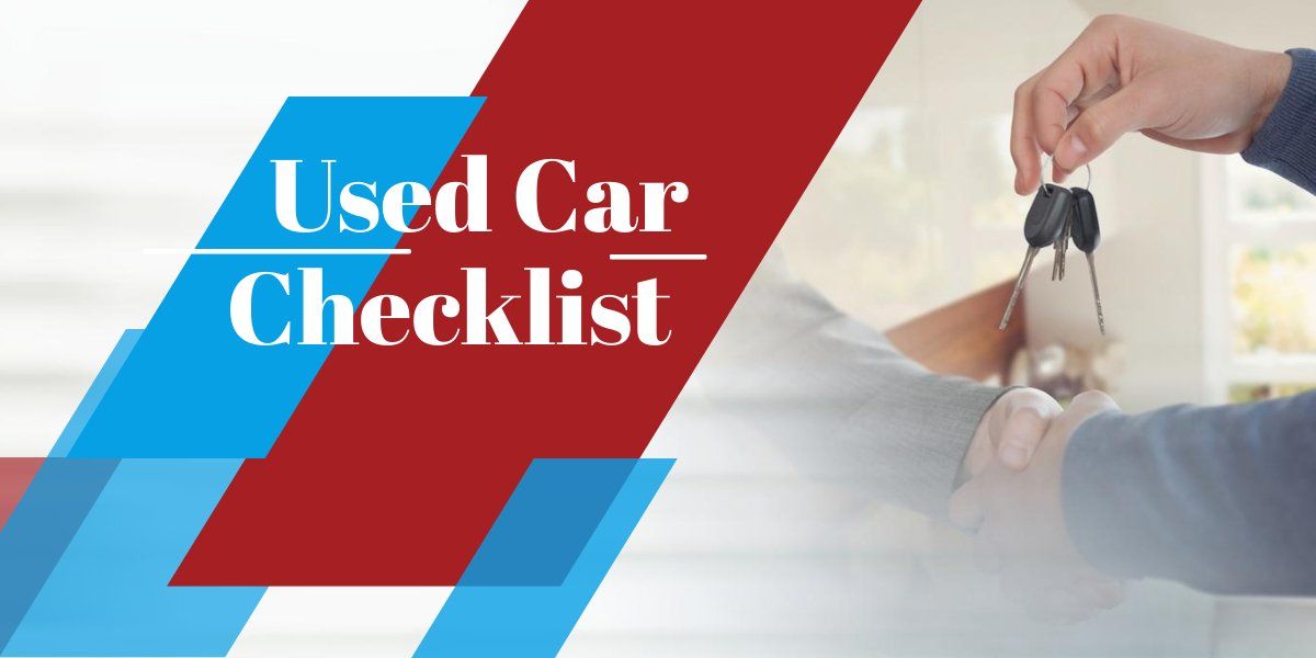 Used car checklist dos and donts when buying a second hand car