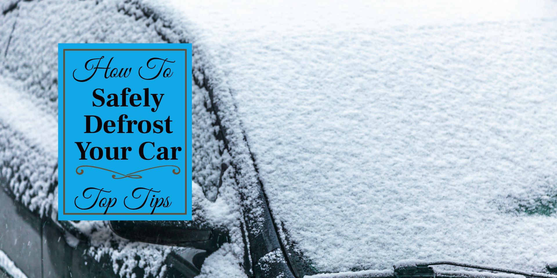 How to Safely Defrost Your Car This Winter: Tips from M&B Motors