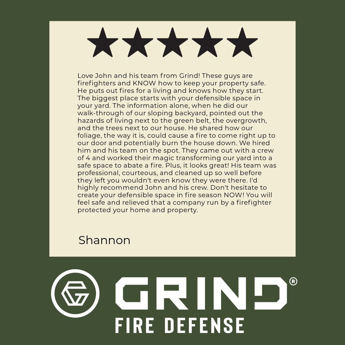Customer review with 5 stars for Grind Fire Defense, quote by Shannon, with logo on green background.