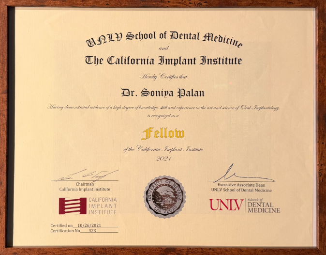 Certificate recognizing Dr. Soniya Palan as a Fellow in Oral Implantology from UNLV School of Dental Medicine and The California Implant Institute.