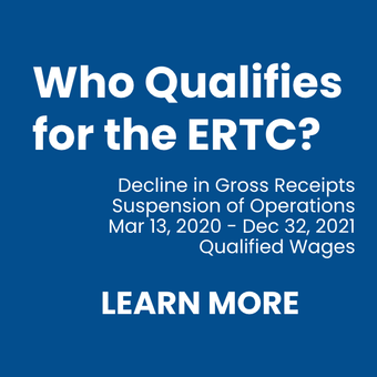 Who Qualifies for the ERTC?