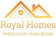 Orange and yellow Royal Homes logo: stylized house silhouette with text, "Where Every Home Begins."