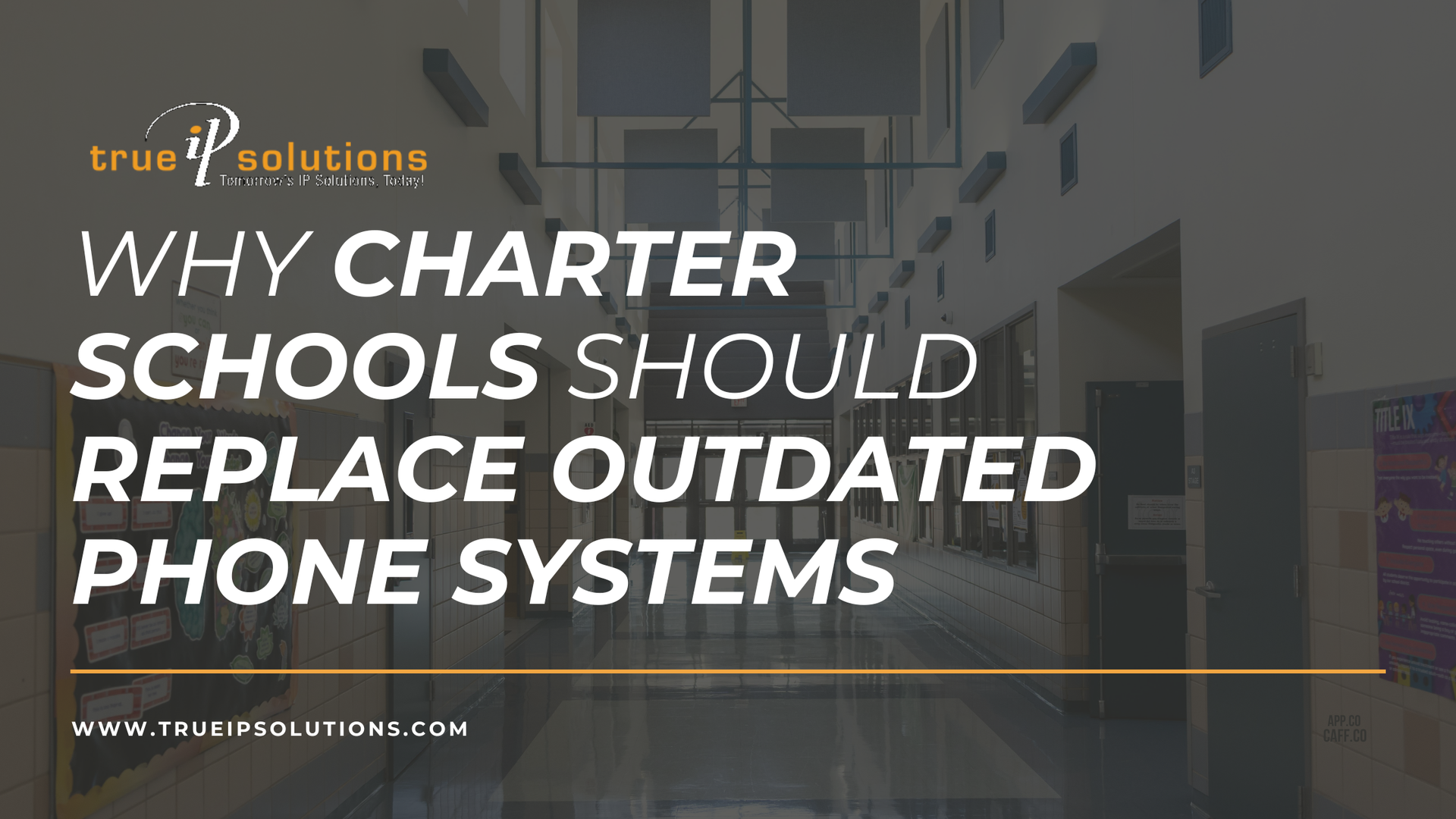 Presentation slide: “Why Charter Schools Should Replace Outdated Phone Systems” over a blurred school hallway background