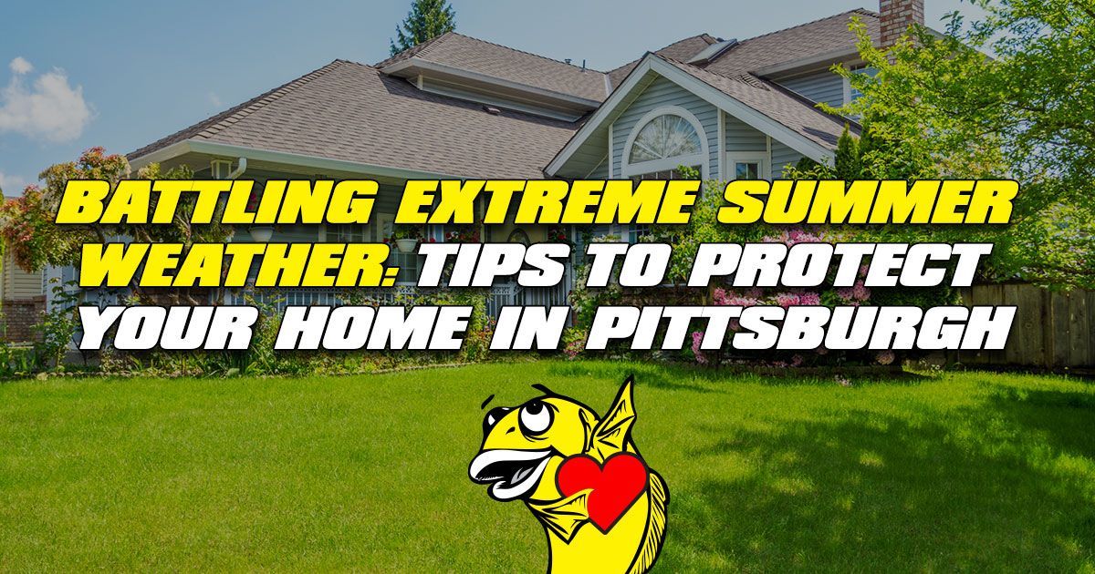 Battling Extreme Summer Weather | Roofing Protection Tips