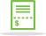 Green invoice with a dollar sign.