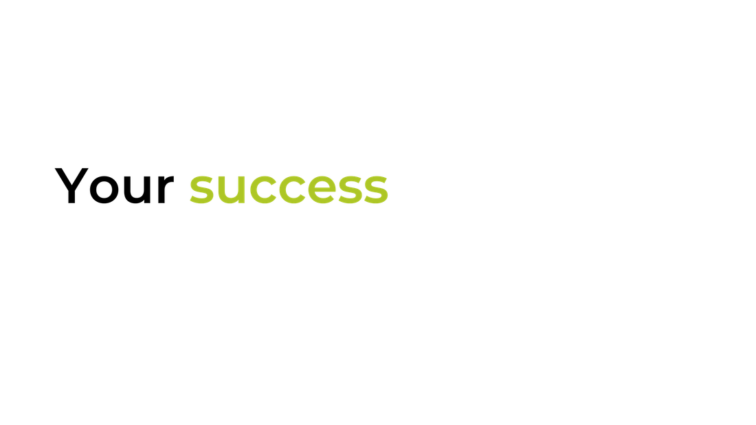 Ein weißer Hintergrund mit den Worten „your success“ darauf.