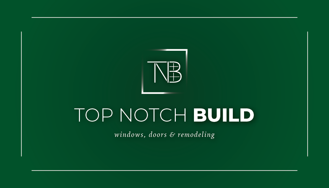 The logo for top notch build is on a green background.