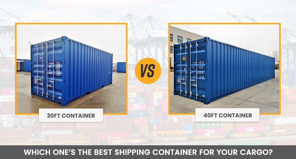 20-foot vs 40-foot shipping container sizes